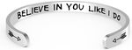 Stainless Steel Bracelet with Secure Clasp- Flexible, Adjustable for Wrists 5-8.5 Inches, Engraved with "Believe in You Like I Do" and Two Arrows- Perfect Mother's Day, Birthday, Christmas, Graduation