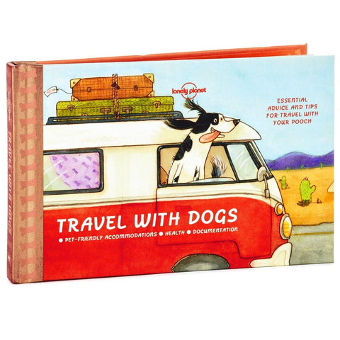 Hallmark Travel With Dogs: Essential Advice and Tips for Travel With Your Pooch Book