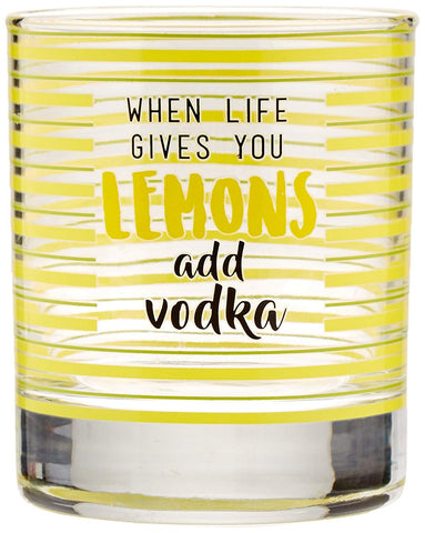 Pavilion 73106 Livin' on the Wedge  When Life Gives You Lemons Add Vodka Yellow Striped Whiskey Glas