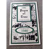 PAGES OF TIMES 1940 A Nostalogic Look Back in Time