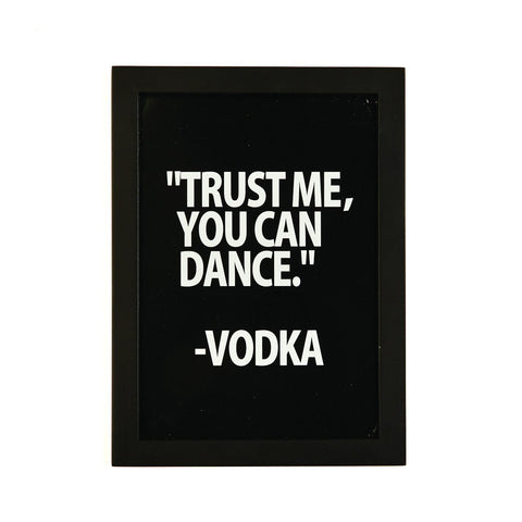 Two's Company Trust Me You Can Dance - Vodka  Wall Art