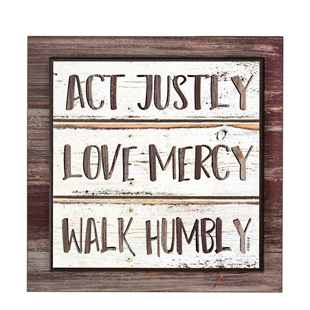 Dickson Act Justly Love Mercy Walk Humbly 12 x 12 Wood Decorative Sign Plaque